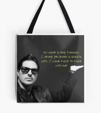 Ghost Adventures Zak And Quotes Tote Bag